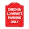 Signmission Check in 10 Minute Parking Only, Red & White Aluminum Architectural Sign, 18" x 24", RW-1824-24281 A-DES-RW-1824-24281 - alternate 1